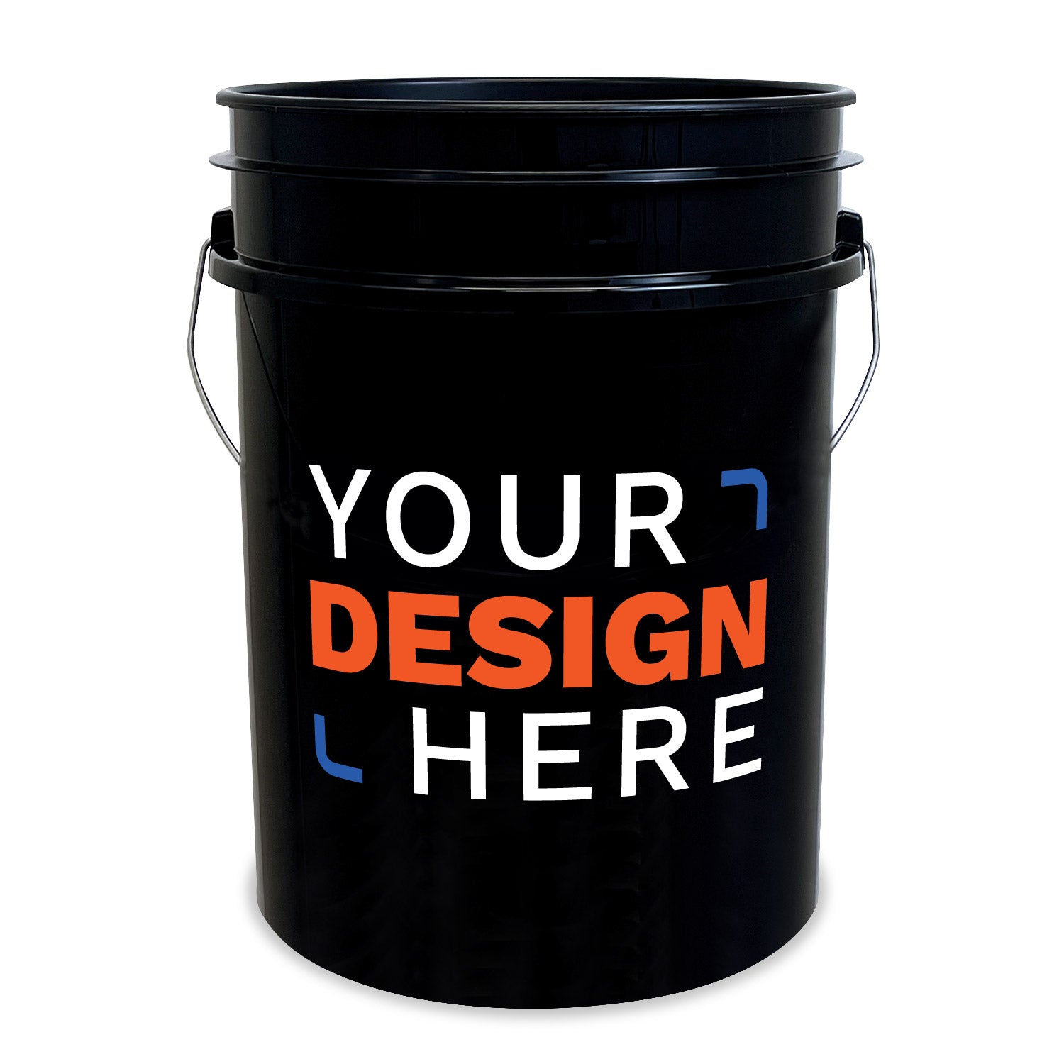 The Custom 5 Gallon Bucket is a black plastic bucket with a metal handle, displaying bold white and orange "YOUR DESIGN HERE" text on the front.